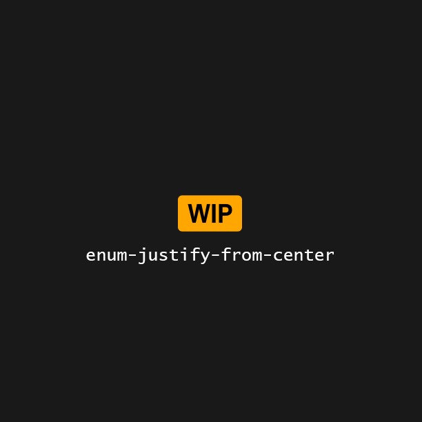 details/assets-staging/enum-justify-from-center.png 