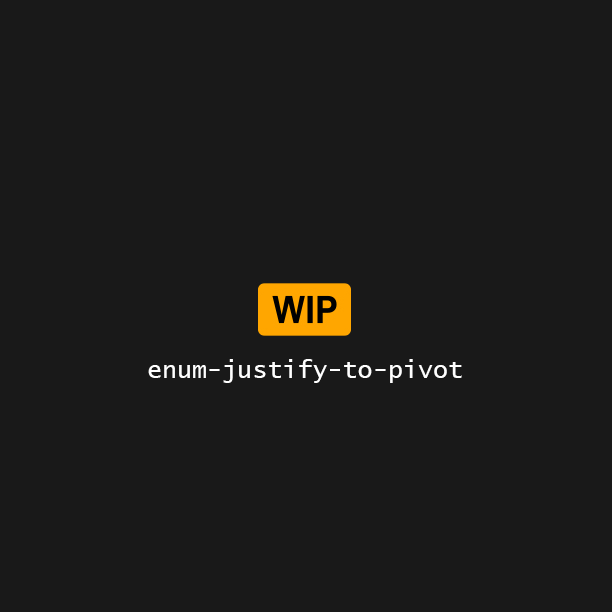 details/assets-staging/enum-justify-to-pivot.png 